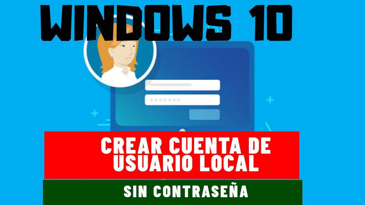 Fashion Cres una cuenta local sin contraseña en windows 10