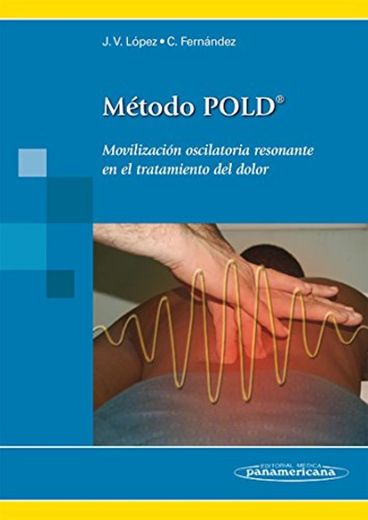 Método POLD: Movilización oscilatoria resonante en el tratamiento del dolor