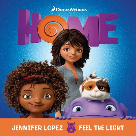 Feel The Light - From The "Home" Soundtrack