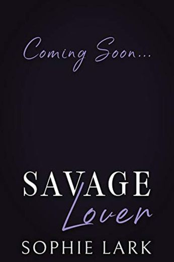 Savage Lover: A Dark Mafia Romance