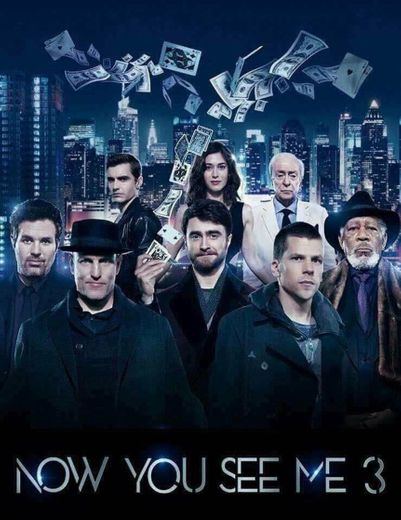 Now You See Me 3