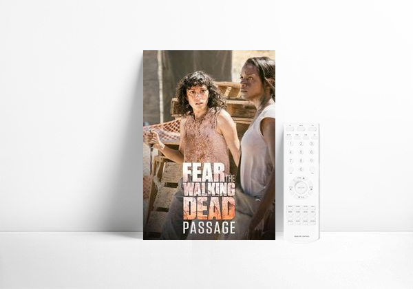 Serie Fear the Walking Dead: Passage