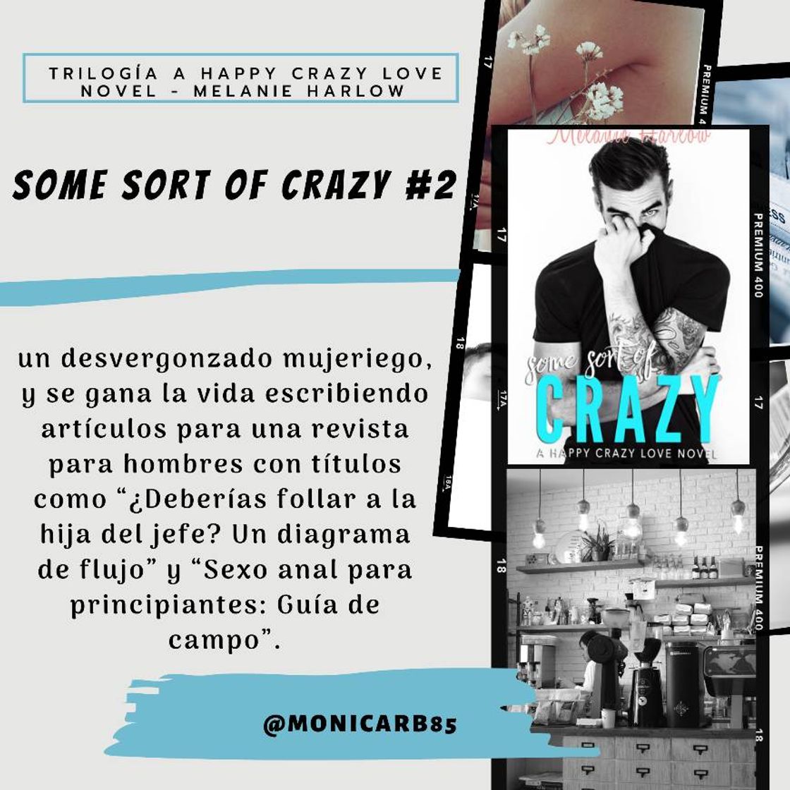 Trilogía a happy crazy love - Some sort love of crazy #2