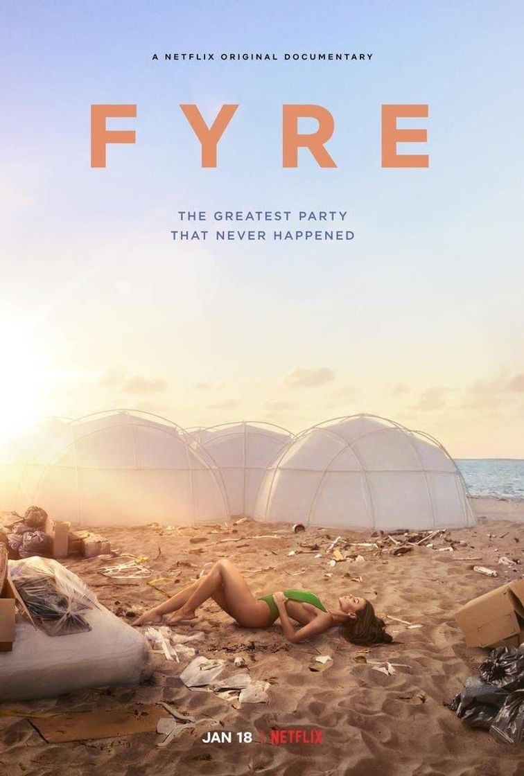Serie Fyre, The Greatest Party That Never Happened 

