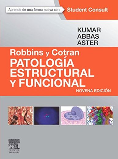 Robbins Y Cotran. Patología Estructural Y Funcional - 9ª Edición (