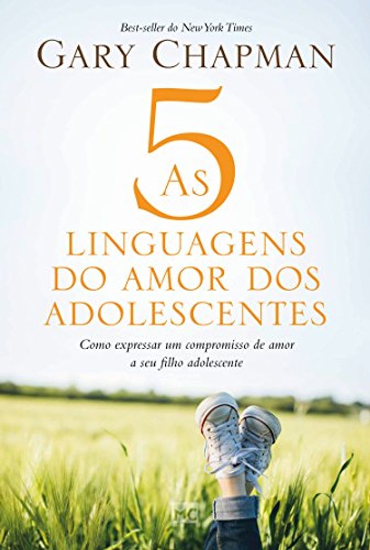 Libro As 5 linguagens do amor dos adolescentes: Como expressar um compromisso de