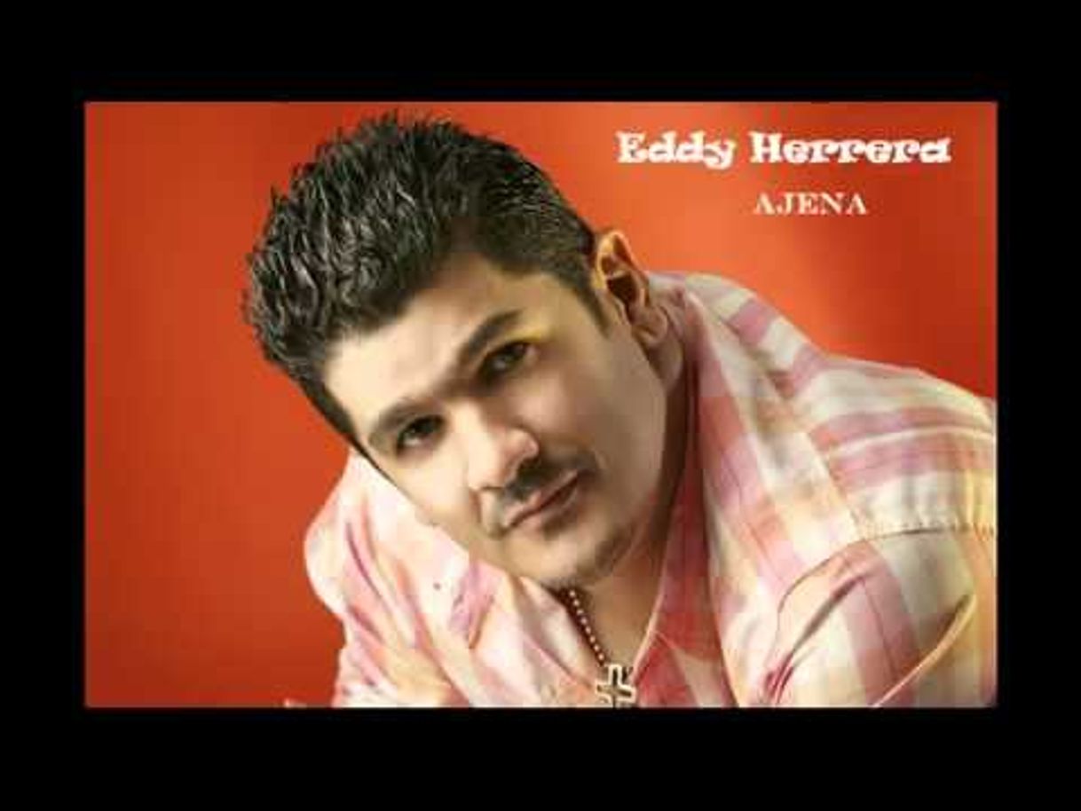 Music Ajena - Eddy Herrera