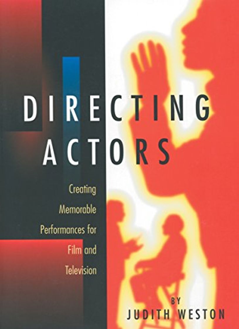 Libro Directing Actors: Creating Memorable Performances for Film and Television