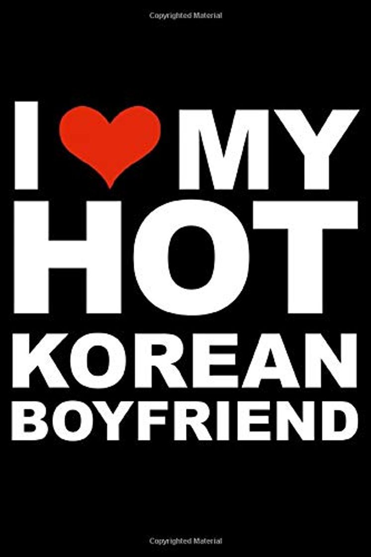 Libros I love my hot Korean boyfriend Journal 6 x 9 120 pages Relationship Korea Notebook: Valentine's day anniversary diary