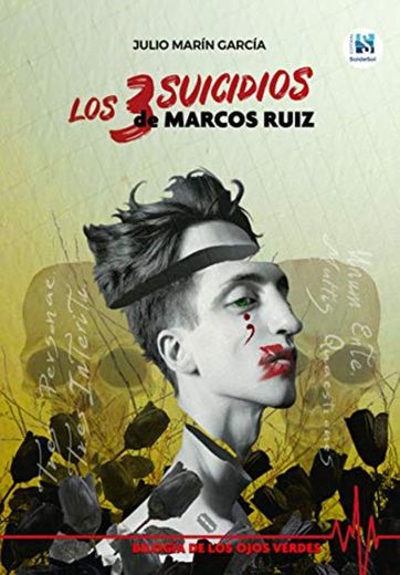 Los 3 suicidios de Marcos Ruiz [EL PSICOTHRILLER QUE JUGARÁ CON TU MENTE]