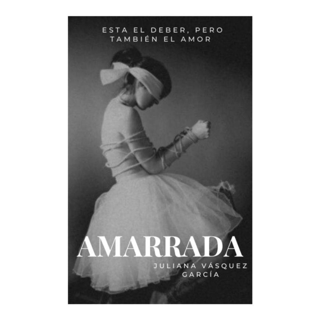 Libros Amarrada (Novela en Wattpad) 