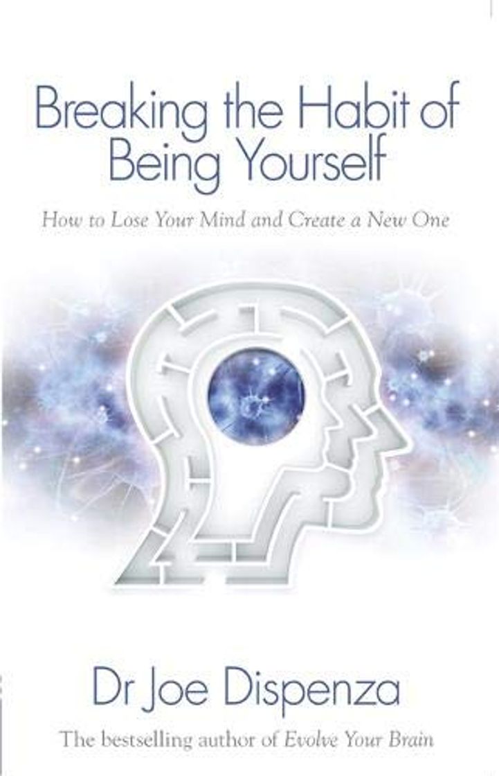 Book Breaking the Habit of Being Yourself