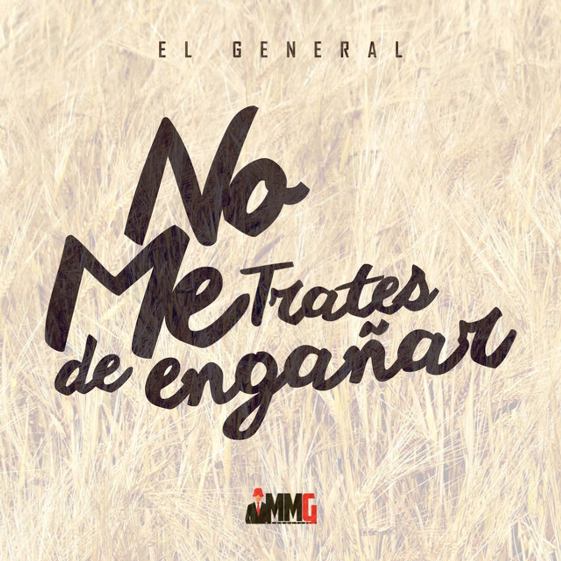 Canción No Me Trates de Engañar