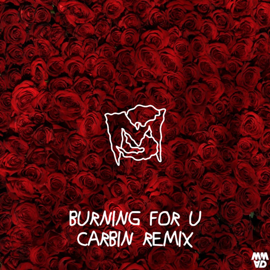 Canción Burning For U - Carbin Remix