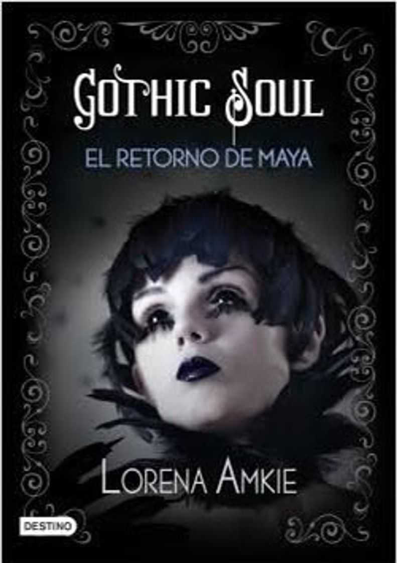 Libro Gothic Soul: El Retorno de Maya