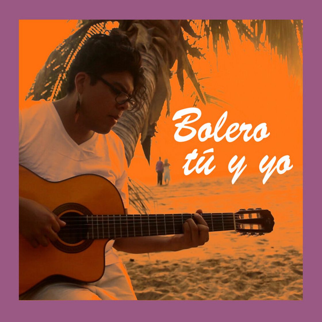 Canción Bolero tú y yo