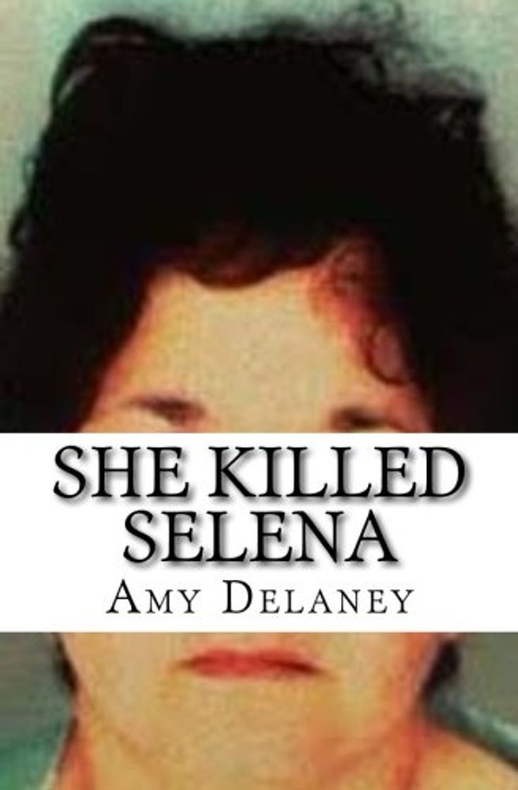 Libros She Killed Selena