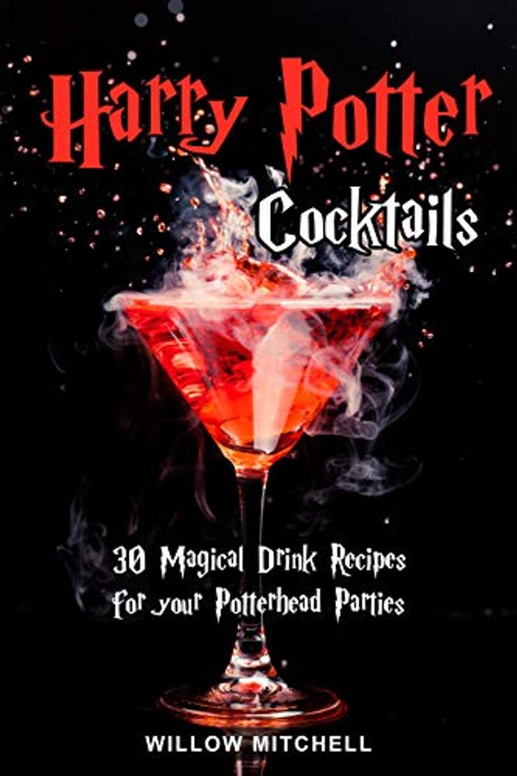 Libro Harry Potter Cocktails: 30 Magical Drink Recipes for your Potterhead Parties