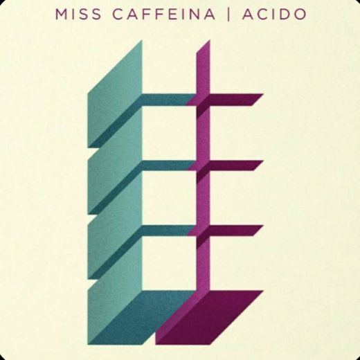 Miss Caffeina - Ácido