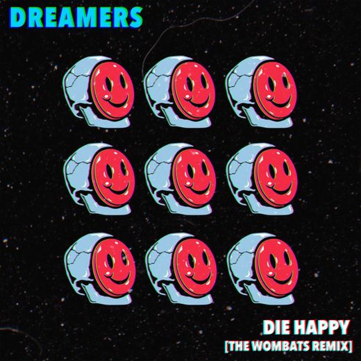 Die Happy - The Wombats Remix