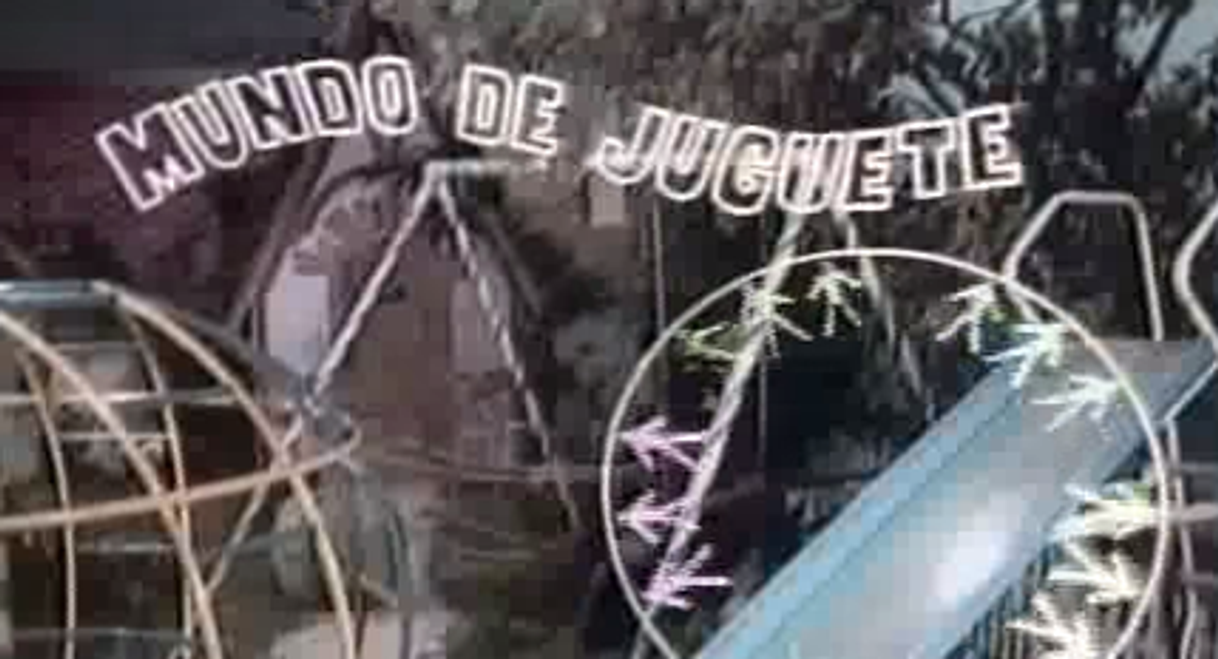 Serie Mundo de Juguete