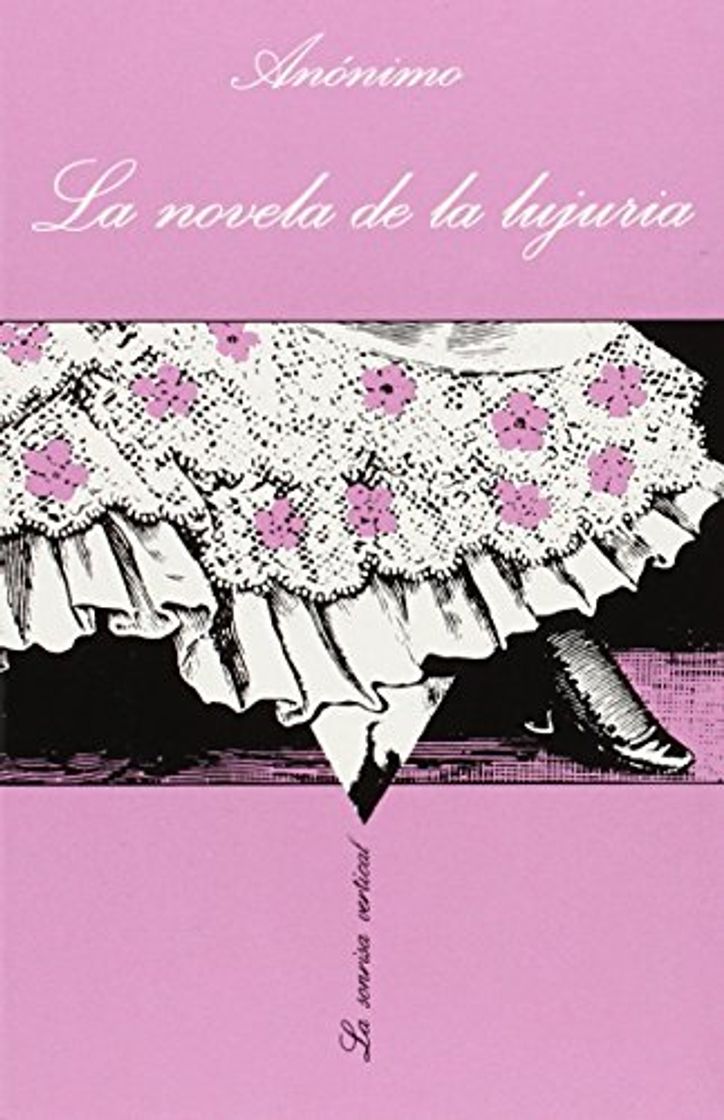 Libro La novela de la lujuria: o Mis primeras experiencias