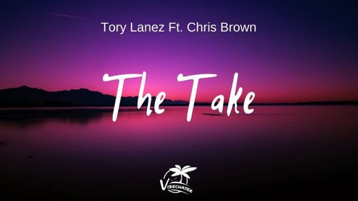 The Take (feat. Chris Brown)