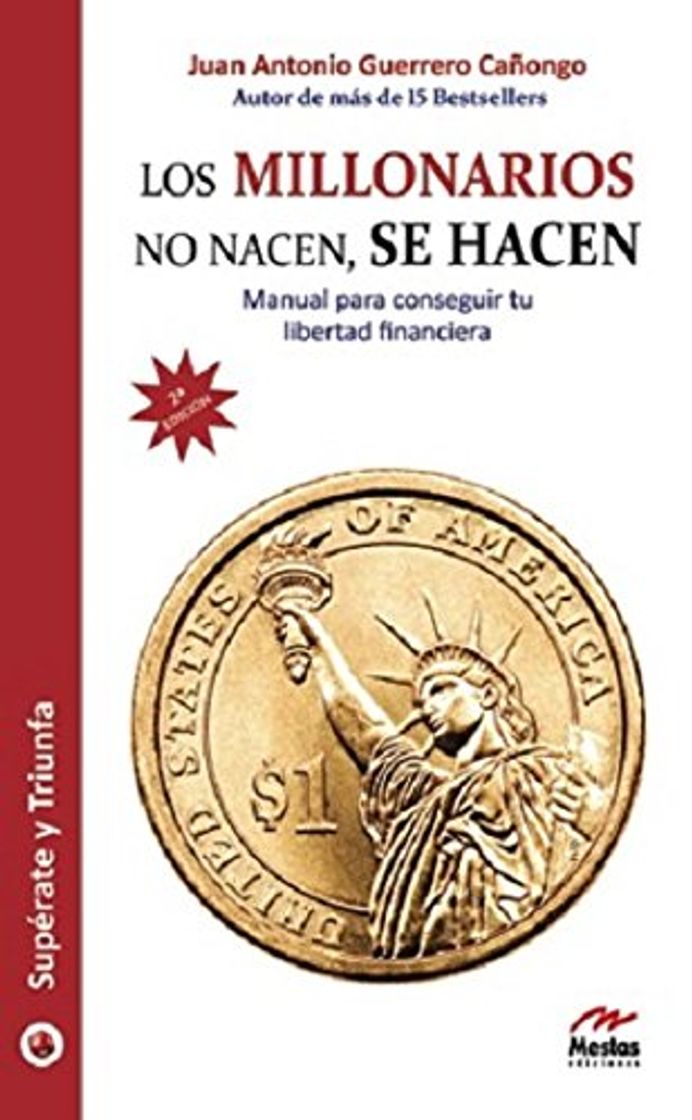 Book Los Millonarios no nacen, se hacen: Manual para conseguir tu libertad financiera: