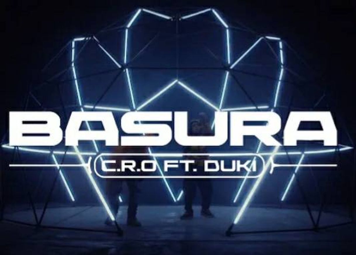 Canción BASURA- C.R.O ft DUKI