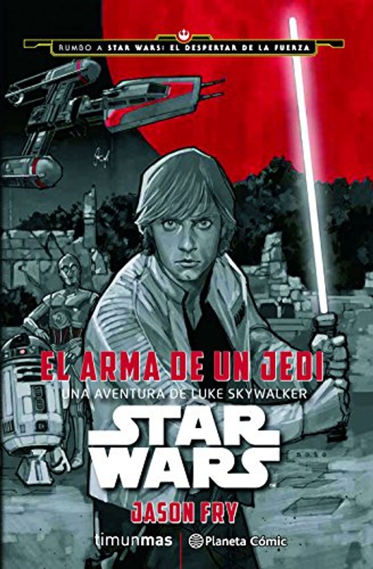 Libro Star Wars El arma de un Jedi