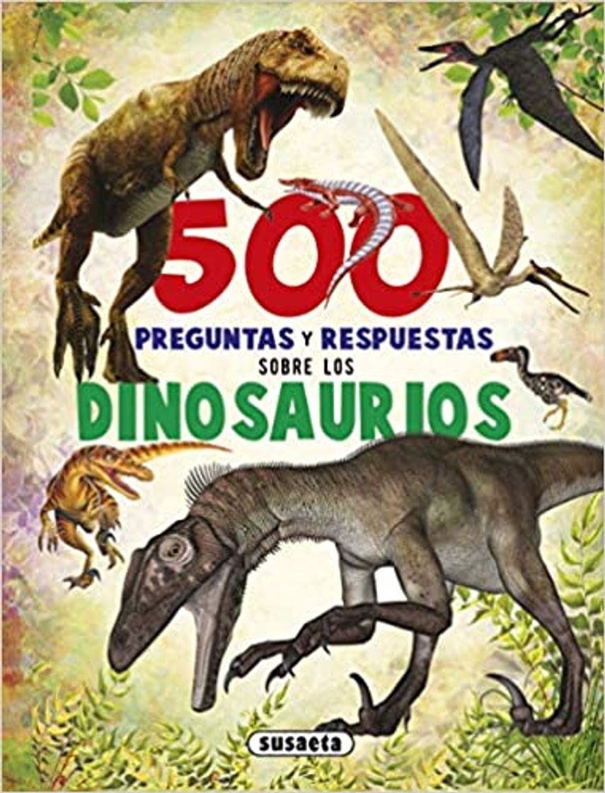 Books 500 preguntas y respuestas sobre los dinosaurios 