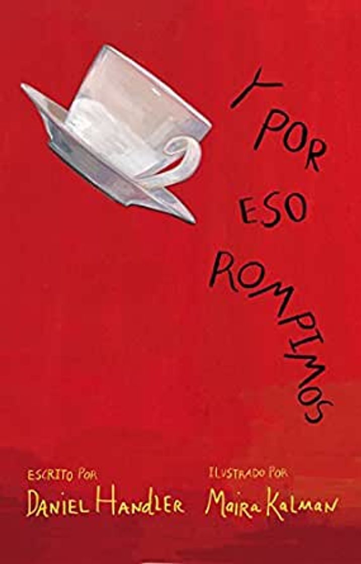 Libro Y por eso rompimos: Daniel Handler, Kalman, Maira