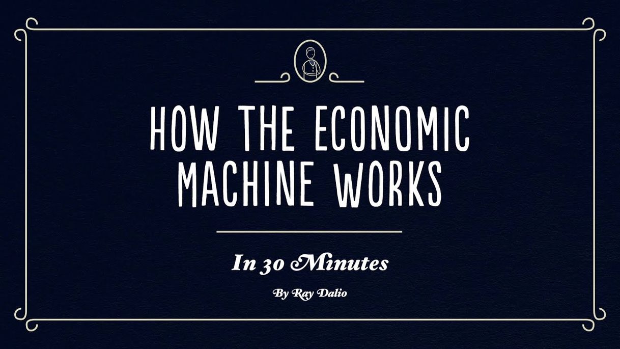 Fashion Cómo funciona la máquina económica, por Ray Dalio