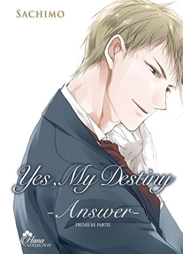 Yes, my Destiny, Tome 3 :