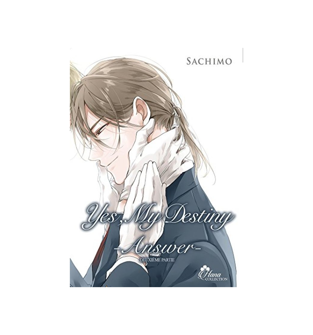 Book Yes, my Destiny- Answer - deuxieme partie - Tome II - Livre