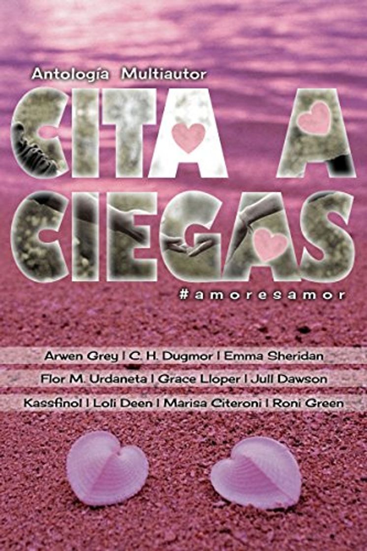 Libro Cita a Ciegas: Antología Multiautor