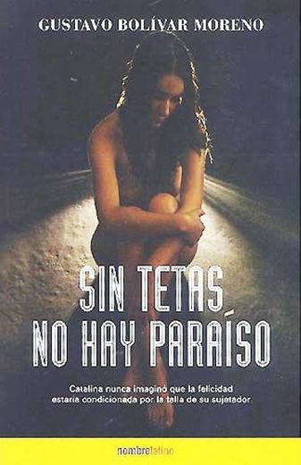 Sin tetas no hay paraiso