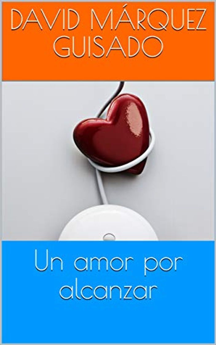 Libros Un amor por alcanzar