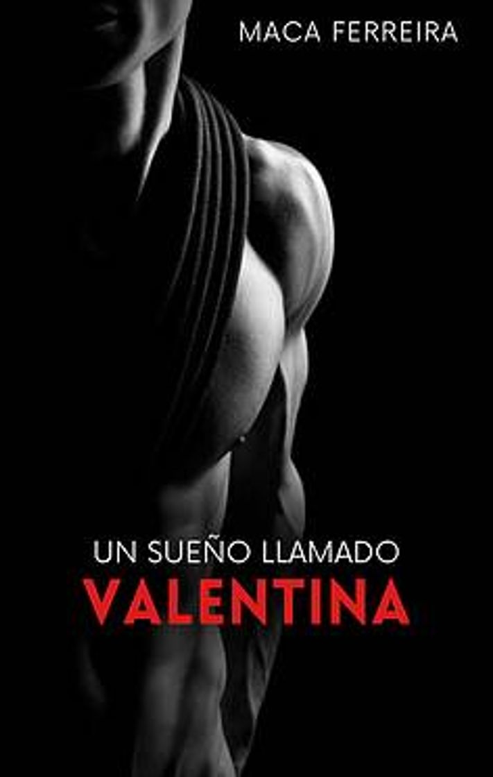 Book Un sueño llamado Valentina (Relato) 