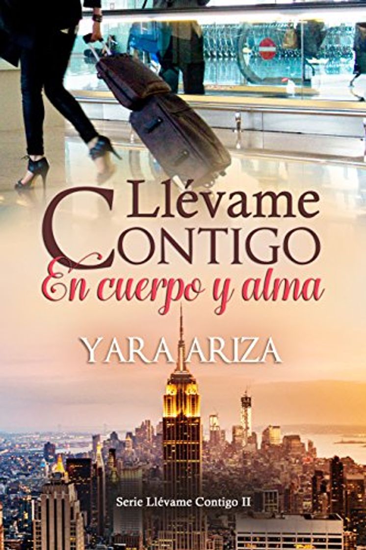 Libro Llévame Contigo en Cuerpo y Alma