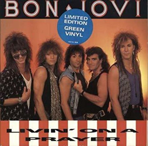 Livin' On A Prayer - Bon Jovi