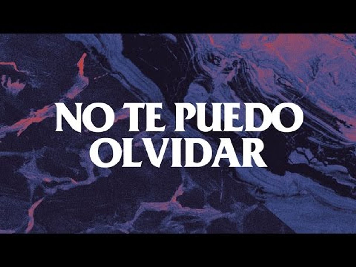 Canción No Te Puedo Olvidar