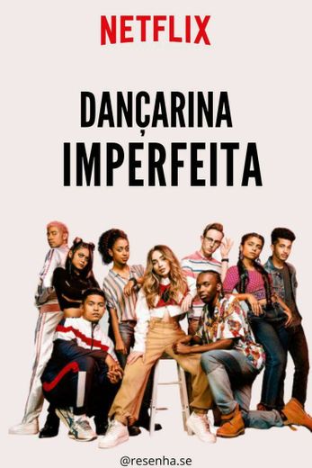 Dançarina Imperfeita | Netflix Official Site