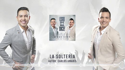 Diego Daza & Carlos Rueda - La Soltería (Vídeo Oficial) - YouTube
