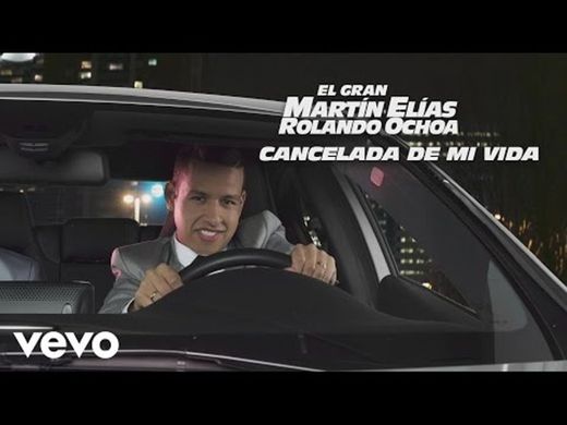 El Gran Martín Elías - Cancelada de Mi Vida (Video Oficial) - YouTube