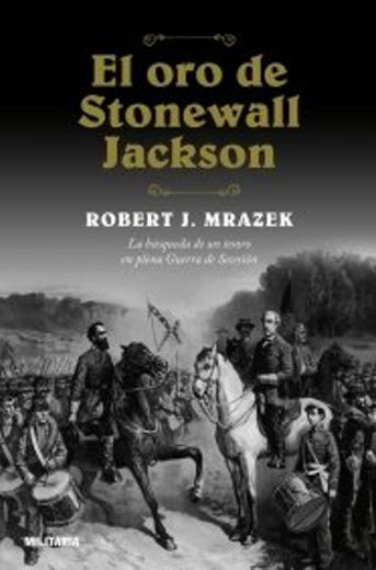 El oro de Stonewall Jackson