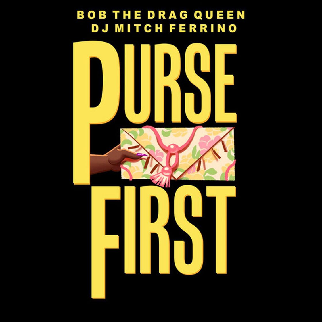 Canción Purse First (feat. DJ Mitch Ferrino)