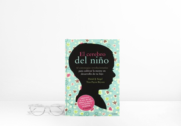 Libro El cerebro del niño: 12 estrategias revolucionarias para cultivar la mente en