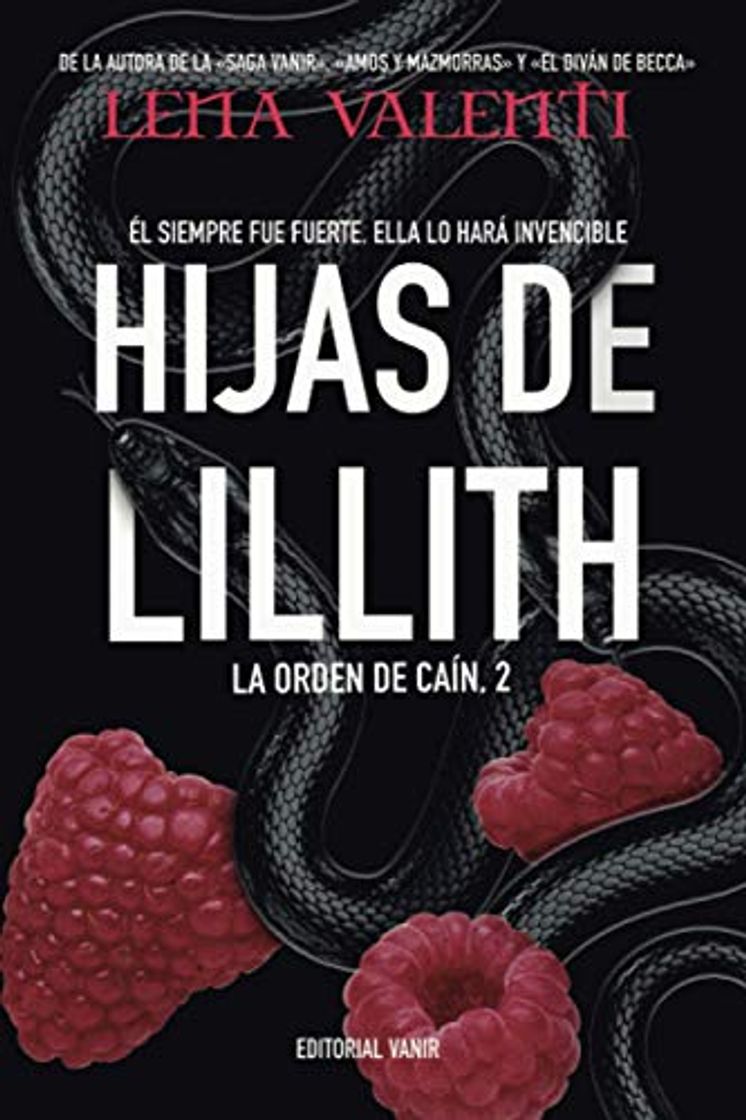 Libros HIJAS DE LILLITH: Él siempre fue fuerte