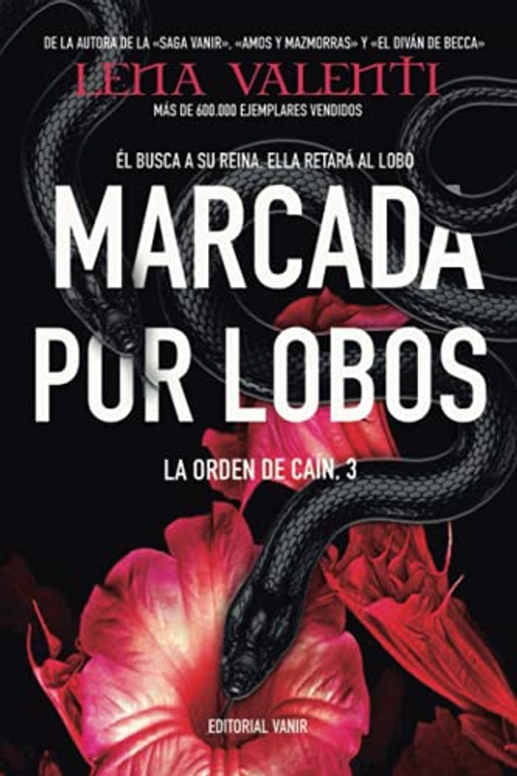 Libros MARCADA POR LOBOS: Él busca a su reina. Ella retará al lobo.